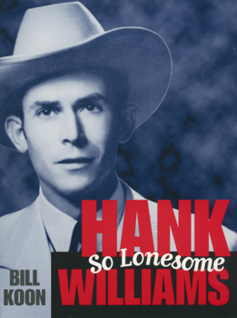 Paperback Hank Williams, So Lonesome Book