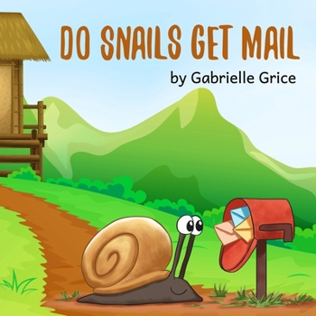 Paperback Do Snails Get Mail? Book