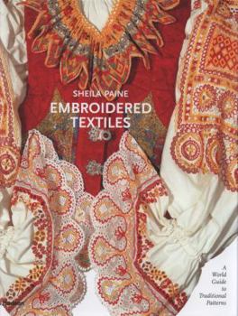 Hardcover Embroidered Textiles: A World Guide to Traditional Patterns Book