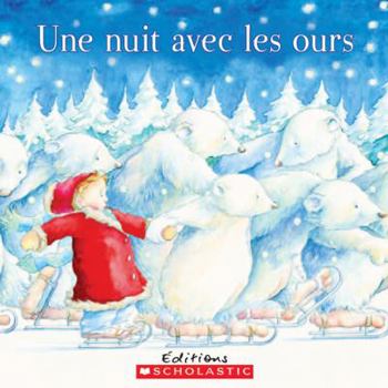 Hardcover Une Nuit Avec Les Ours [French] Book