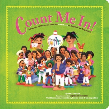 Board book Count Me In!: A Parade of Mexican Folk Art Numbers in English and Spanish Book