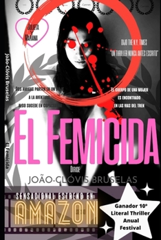 Paperback El Femicida: (Amar no es amor) [Spanish] Book