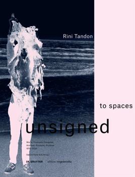 Paperback Rini Tandon. to Spaces Unsigned: Works, Concepts, Processes 1976-2020 / Arbeiten, Konzepte, Prozesse 1976-2020 Book