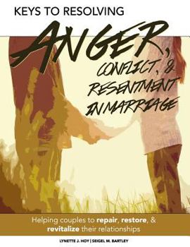 Paperback Keys to Resolving Anger, Conflict, & Resentment in Marriage Book