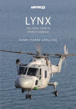 Lynx: The Final Year in French Service