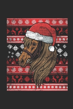 Ugly Christmas - Horse: Blank Lined Notebook / Journal (6 X 9 -120 Pages) – Ugly Christmas Gift Idea