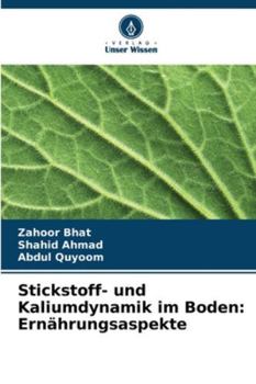 Paperback Stickstoff- und Kaliumdynamik im Boden: Ernährungsaspekte [German] Book