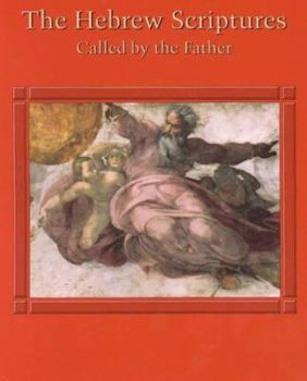 Paperback The Hebrew Scriptures: Called by the Father Book