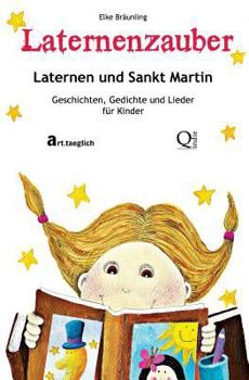 Paperback Laternenzauber - Laternen und Sankt Martin: Geschichten und Lieder [German] Book
