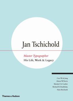 Hardcover Jan Tschichold, Master Typographer: His Life, Work and Legacy Book