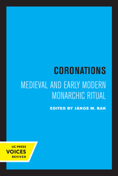 Paperback Coronations: Medieval and Early Modern Monarchic Ritual Book