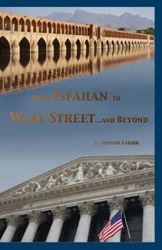 Paperback From Isfahan to Wall Street ...and Beyond: My Life's Colorful Journey Book