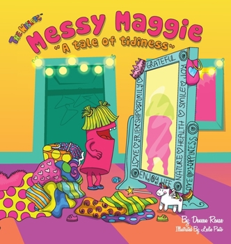 Hardcover Messy Maggie: A Tale of Tidiness Book