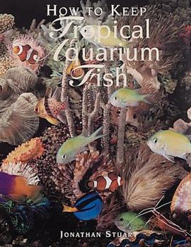 Hardcover How to Keep Tropical Aquarium Fish Book