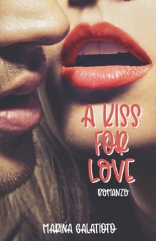 Paperback A kiss for love [Italian] Book