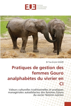 Paperback Pratiques de gestion des femmes Gouro analphab?tes du vivrier en CI [French] Book