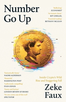 Paperback Weidenfeld Nicolson Number Go Up Inside Cryptos Wild Rise and Staggering Fall. Book