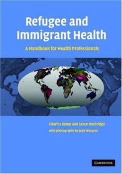 Hardcover Refugee and Immigrant Health: A Handbook for Health Professionals Book