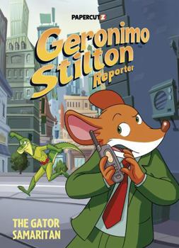 Hardcover Geronimo Stilton Reporter Vol. 22: The Gator Samaritan Book