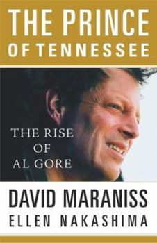 Hardcover The Prince of Tennessee: The Rise of Al Gore Book