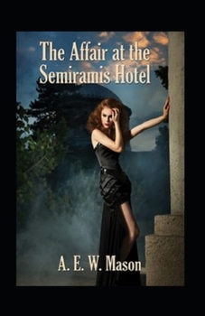 Paperback The Affair at the Semiramis Hotel Illustrated Book