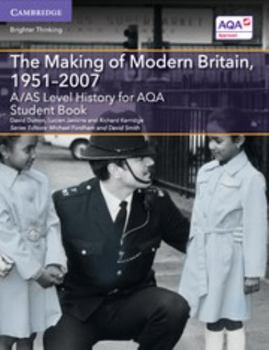 Paperback A/AS Level History for AQA The Making of Modern Britain, 1951-2007 Book