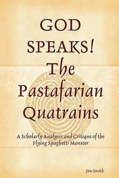 Paperback GOD SPEAKS The Pastafarian Quatrains Book