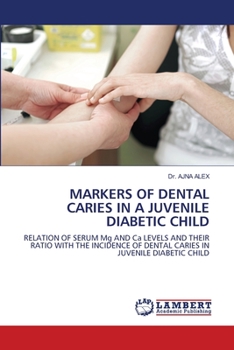 Paperback Markers of Dental Caries in a Juvenile Diabetic Child Book