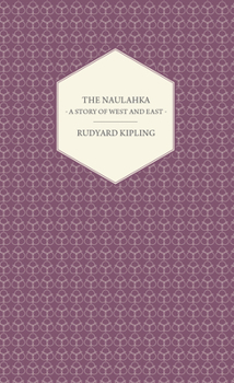 The Naulahka: A Story of West and East