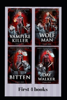 Paperback Emily Shadowhunter - All 4 books: A Vampire, werewolf, shapeshifter novel. Book