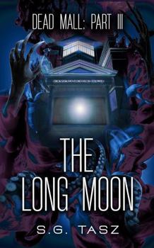 Paperback The Long Moon: A Supernatural YA Thriller (The Dead Mall Paranormal Adventure Series) Book