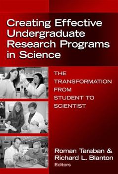 Paperback Creating Effective Undergraduate Research Programs in Science: The Transformation from Student to Scientist Book