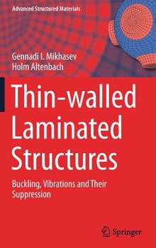 Hardcover Thin-Walled Laminated Structures: Buckling, Vibrations and Their Suppression Book