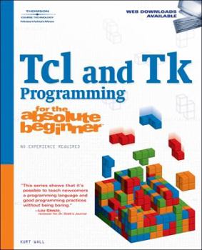 Paperback TCL and TK Programming for the Absolute Beginner Book
