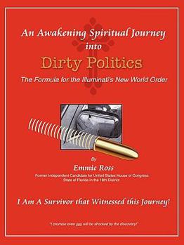 Paperback An Awakening Spiritual Journey into Dirty Politics after Election 2008 Book