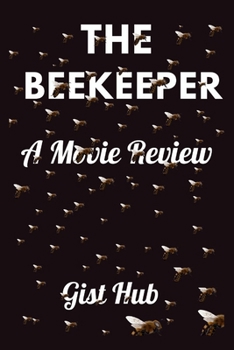 Paperback The beekeeper: A Movie Review Book