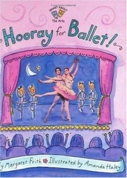 Hooray for Ballet! (Smart About History) - Book  of the Smart About Art