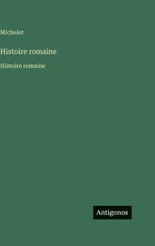 Hardcover Histoire romaine: Histoire romaine [French] Book
