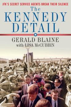 Hardcover The Kennedy Detail: JFK's Secret Service Agents Break Their Silence Book