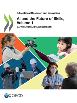 AI and the Future of Skills, Volume 1: Capabilities and Assessments