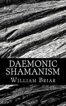 Paperback Daemonic Shamanism: A Beginner's Guide Book