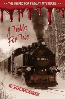 Paperback A Table For Two: Aboard The Cockington Express Book