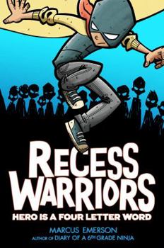 Paperback Recess Warriors: Hero Is a Four-Letter Word Book