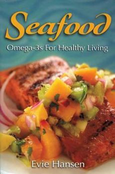 Paperback Seafood: Omega-3s for Healthy Living Book