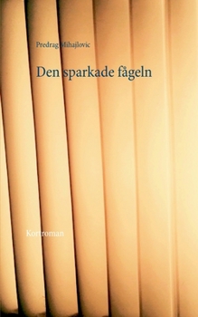 Paperback Den sparkade fågeln [Swedish] Book