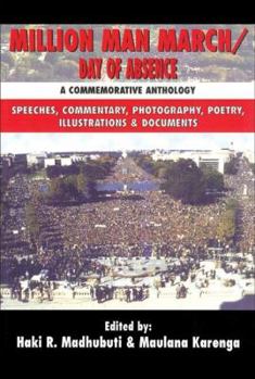 Paperback Million Man March/Day of Absence: A Commemorative Anthology, Speeches, Commentary, Photography, Poetry, Illustrations & Documents Book
