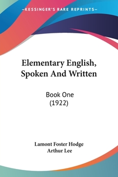 Paperback Elementary English, Spoken And Written: Book One (1922) Book