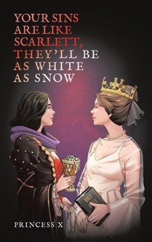 Your Sins are Like Scarlett, They'll be as White as Snow
