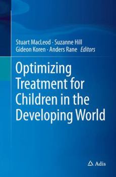 Paperback Optimizing Treatment for Children in the Developing World Book