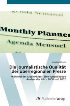Paperback Die journalistische Qualität der überregionalen Presse [German] Book